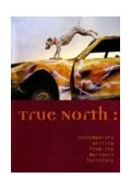 True North, Charles Darwin University Press, 2004. 